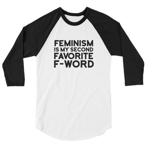 "Feminism Is My Second Favorite F-Word" Shirt - white/black