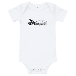 Quoth the Raven Nevermore Tees & Baby Bodysuits