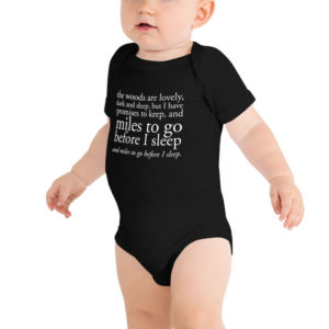 Robert Frost Miles To Go Baby Bodysuit