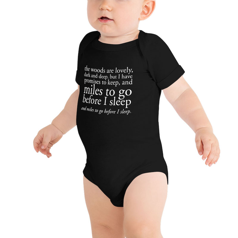 Robert Frost Miles To Go Baby Bodysuit • Yélo Pomélo