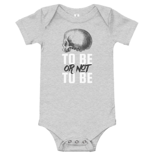 To Be Or Not To Be Shakespeare Onesie - Heather Grey