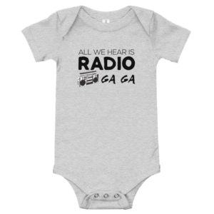 Radio Ga Ga Baby Bodysuit