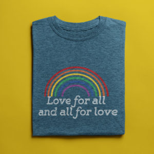 Love For All And All For Love Pride Tee, Love For All Pride Tee, Love for all tee