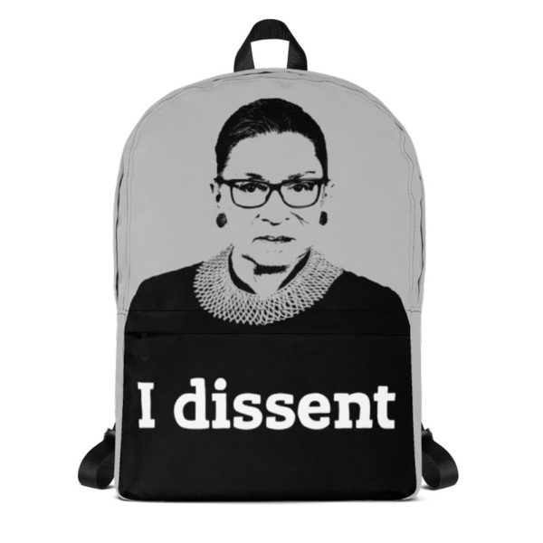 I Dissent RBG Backpack 1