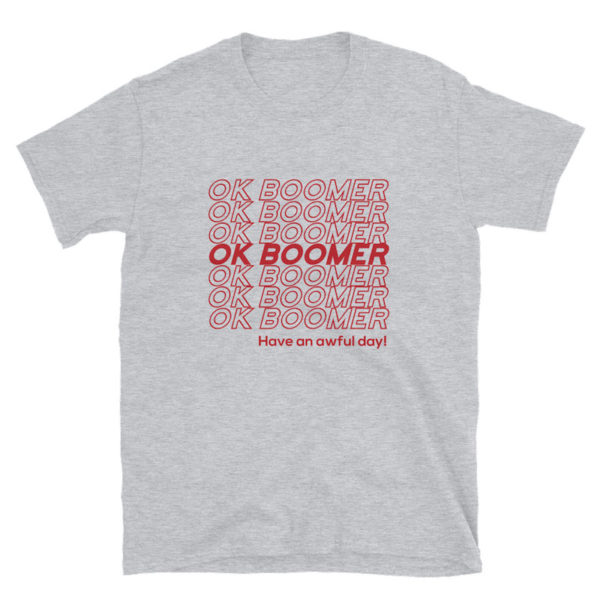 OK Boomer Shirt - Grey