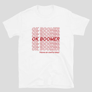 OK Boomer Shirt