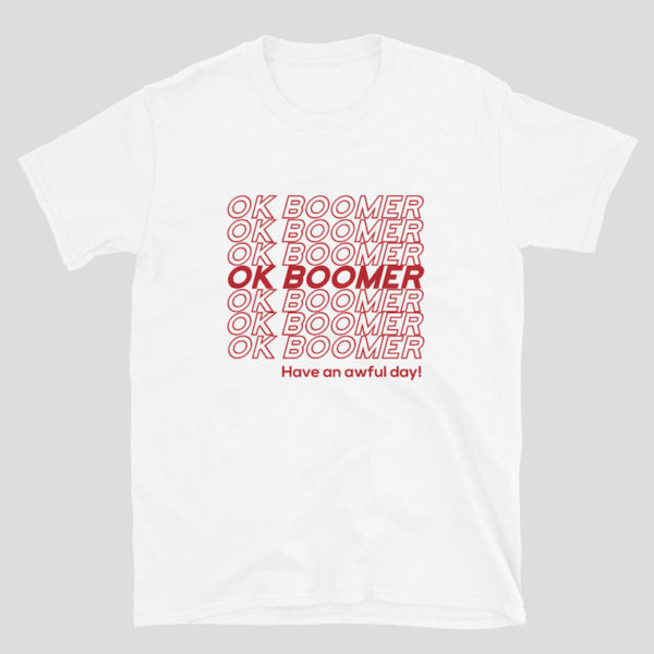OK Boomer Shirt - White