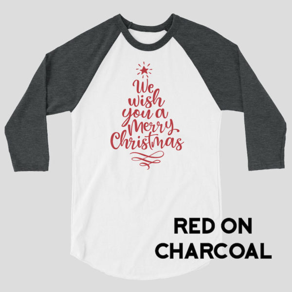 We Wish You A Merry Christmas Raglan Shirt - red on charcoal