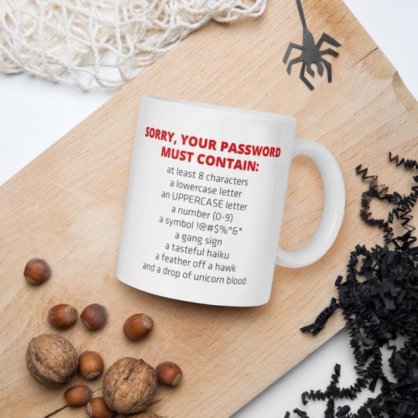 Sorry Your Password Must Contain Mug