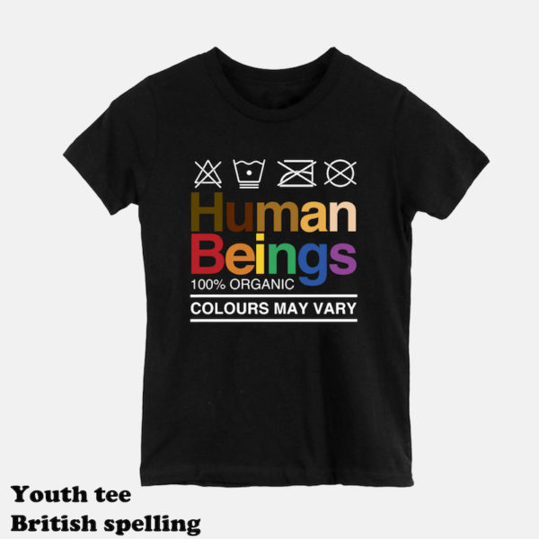 Human Beings Colours May Vary Kids Shirt - youth