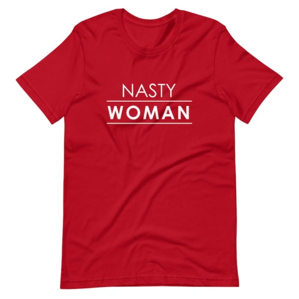 Nasty Woman Shirt - red