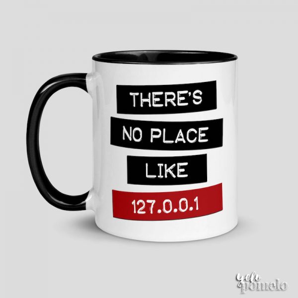 There's No Place Like 127.0.0.1 Mug - left