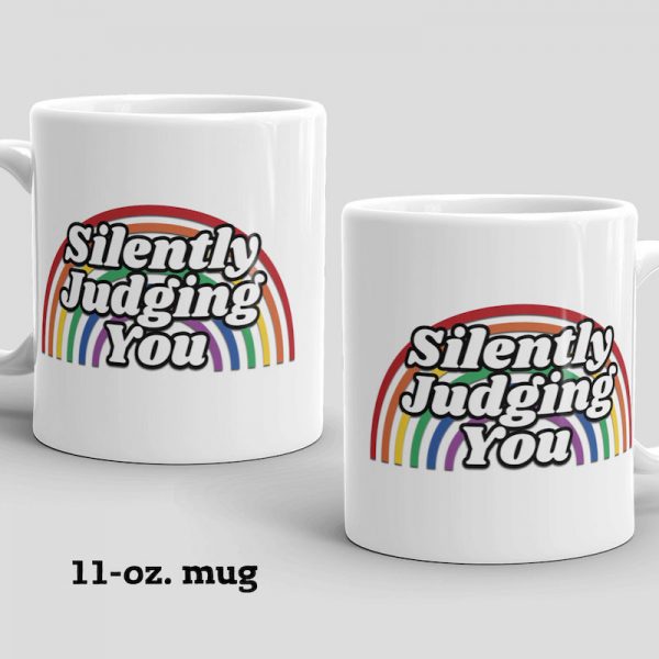 Silently Judging You Mug - 11 oz