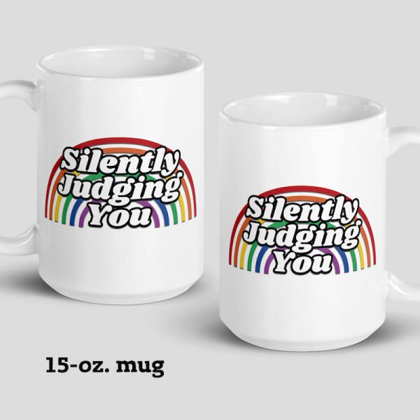 Silently Judging You Mug - 15 oz